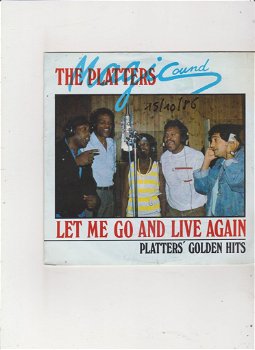 Single Magic Sound The Platters - Let me go and live again - 0