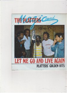 Single Magic Sound The Platters - Let me go and live again