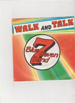 Single Blue Seven Band - Walk and talk - 0