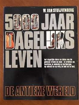 5000 Jaar dagelijks leven: De Antieke wereld - 0