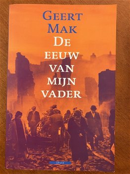 De eeuw van mijn vader - Geert Mak - 0