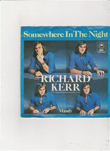 Single Richard Kerr - Somewhere in the night