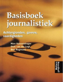 Basisboek journalistiek, Nico Kussendrager - 0
