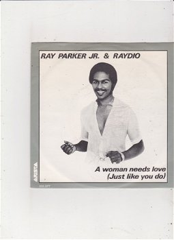 Singl Ray Parker Jr. & Raydio - A woman needs love - 0