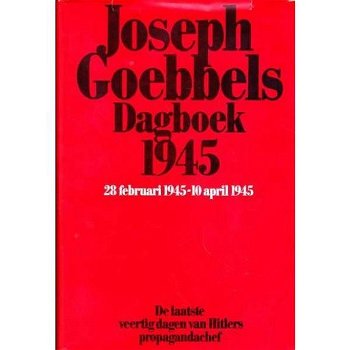 Joseph Goebbels - Dagboek 1945 (Hardcover/Gebonden) - 0