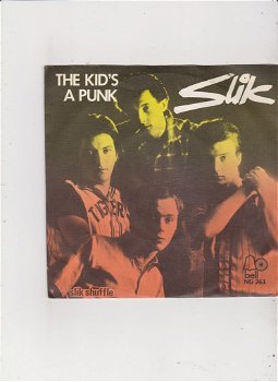 Single The Slik - The kid's a punk - 0