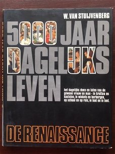 5000 Jaar dagelijks leven: Renaissance - v. Stuyvenberg