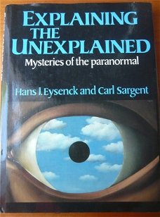 Explaining the unexplained - Sargent, Eysenck