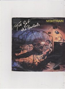 Single I've Got The Bullets - Nighttrain