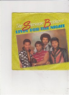 Single The Sherman Brothers - Livin' for the night