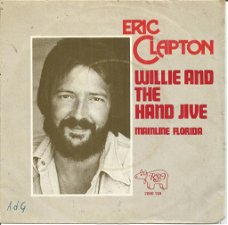 Eric Clapton – Willie And The Hand Jive (1974)