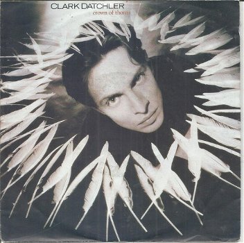 Clark Datchler – Crown Of Thorns (1990) - 0