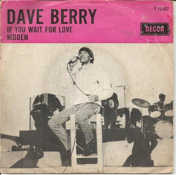 Dave Berry – If You Wait For Love (1966) - 0