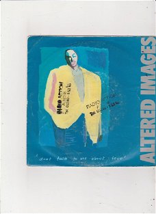 Single Altered Images - Don't talk to me about love