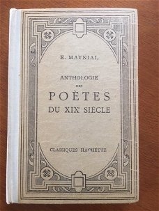 Anthologie des poetes du XIXe siecle - Edouard Maynial (Frantalig)