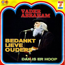 Vader Abraham – Bedankt Lieve Ouders (Vinyl/Single 7 Inch)