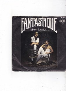 Single Fantastique - Mama told me