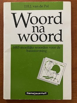 Woord na woord - J.H.J. van de Pol - 0