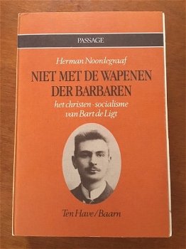 Niet met de wapenen der barbaren (Bart de Ligt) - 0