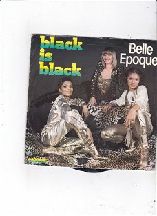 Single Belle Epoque - Black is black
