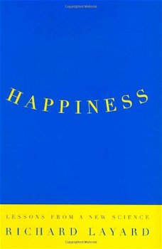Richard Layard - Happiness (Hardcover/Gebonden) Engelstalig
