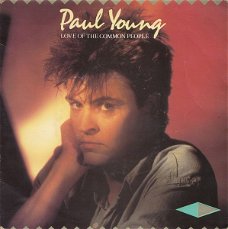 Paul Young – Love Of The Common People (Vinyl/Single 7 Inch)