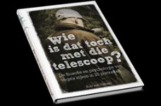 Rob van Hattem - Wie is Dat Toch Met Die Telescoop ? (Hardcover/Gebonden)