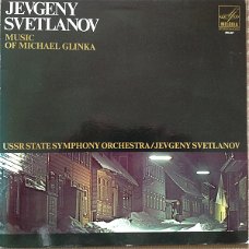 LP - GLINKA - Jevgeny Svetlanov