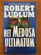 Het Medusa Ultimatum - Robert Ludlum - 0 - Thumbnail