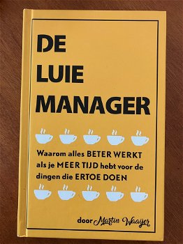 De luie manager - Martin Waaijer - 0