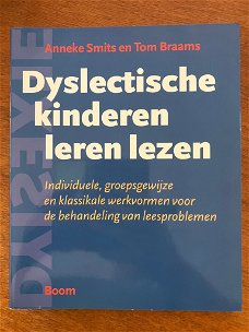 Dyslectische kinderen leren lezen - Anneke Smits, Tom Braams