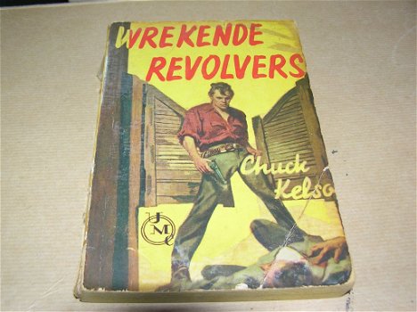 Wrekende revolvers- Chuck Kelso - 0