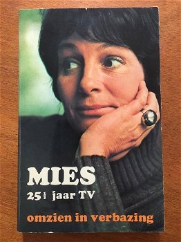 Mies 25 1/2 jaar tv - Omzien in verbazing - 0