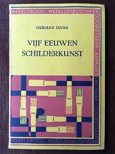 Vijf eeuwen schilderkunst - Herman Hana