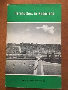 Hernhutters in Nederland - J.M. van der Linde