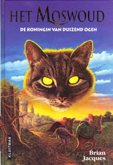 DE KONINGIN VAN DUIZEND OGEN, HET MOSWOUD deel 1 - Brian Jacques (2)