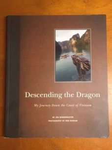 Descending the Dragon (Vietnam) - Jon Bowermaster