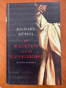 De wachters van de duivelsbijbel - Richard Dübell
