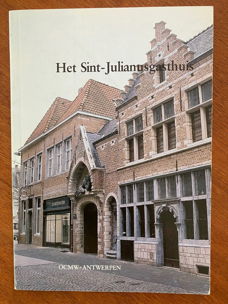 Het Sint-Julianusgasthuis (Antwerpen) - Jacques de Haes