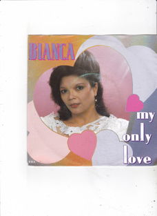 Single Bianca - My only love