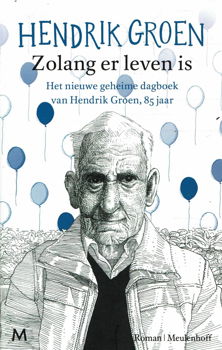 Hendrik Groen = Zolang er leven is - 0