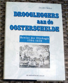 Droogleggers aan de Oosterschelde. Welten. ISBN 9067073210. - 0