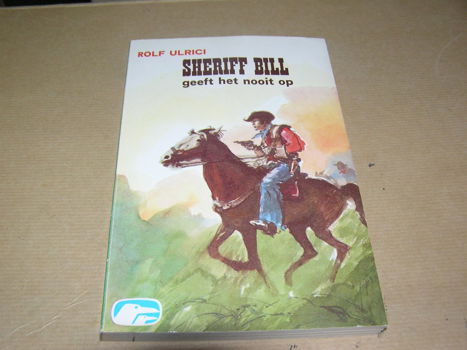 Sheriff Bill geeft het nooit op- Rolf Ulrici - 0