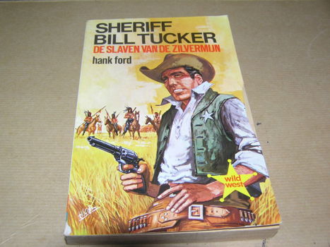 Sheriff Bill Tucker De slaven van de zilvermijn-Hank Ford - 0