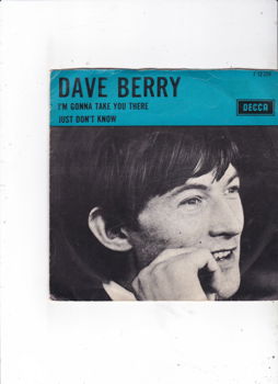 Single Dave Berry - I'm gonna take you there - 0