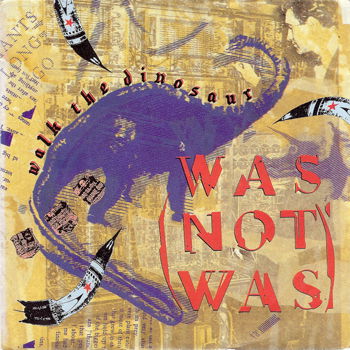 Was (Not Was) – Walk The Dinosaur (Vinyl/Single 7 Inch) - 0