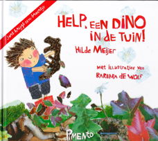 HELP, EEN DINO IN DE TUIN - Hilde Meijer