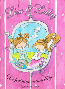 LISA & LILLY, DE PRINSESSENTWEELING - Samantha Loman