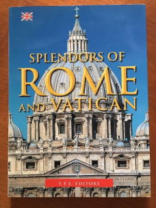 Splendors of Rome and Vatican - Tullio Polidori