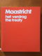 Maastricht het verdrag, the treaty - Joost P. van den Akker - 0 - Thumbnail